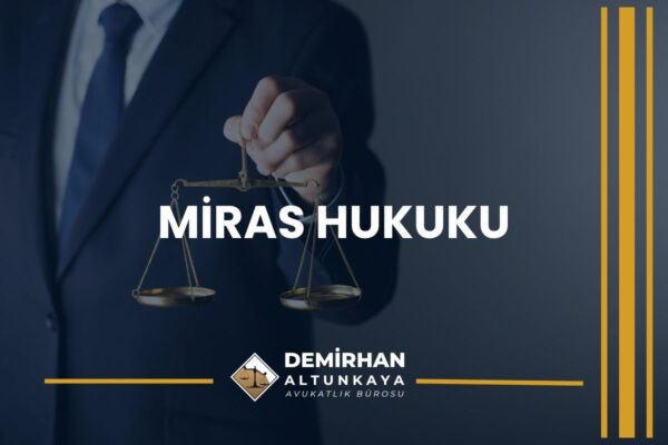 Miras Hukuku Avukatı Ankara