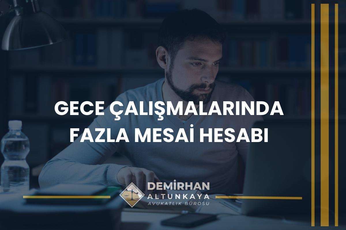 İşçi Fazla Mesai İspatını Nasıl Yapabilir? 2026 Güncel Rehber