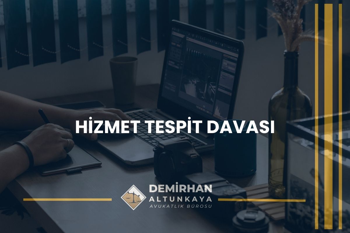 Hizmet Tespit Davası