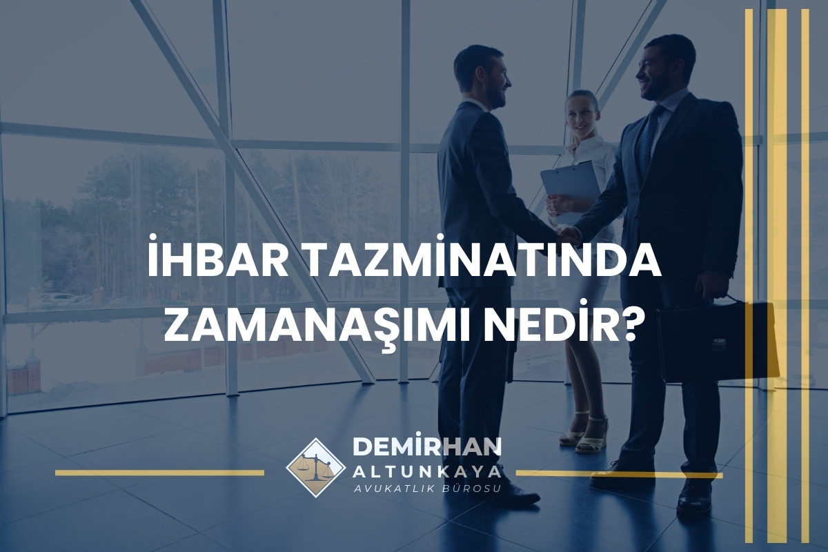 İhbar Tazminatı Ödenmezse Dava Süreci 2026