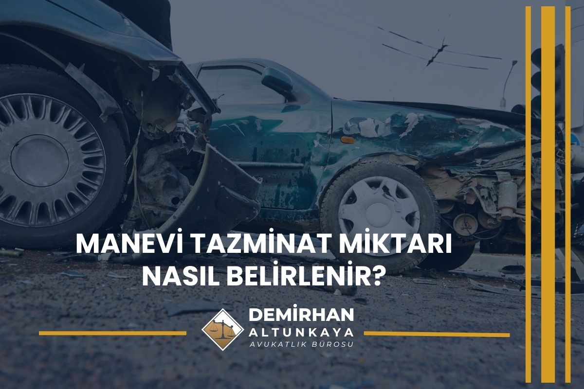 Manevi Tazminat Miktarı Nasıl Belirlenir?