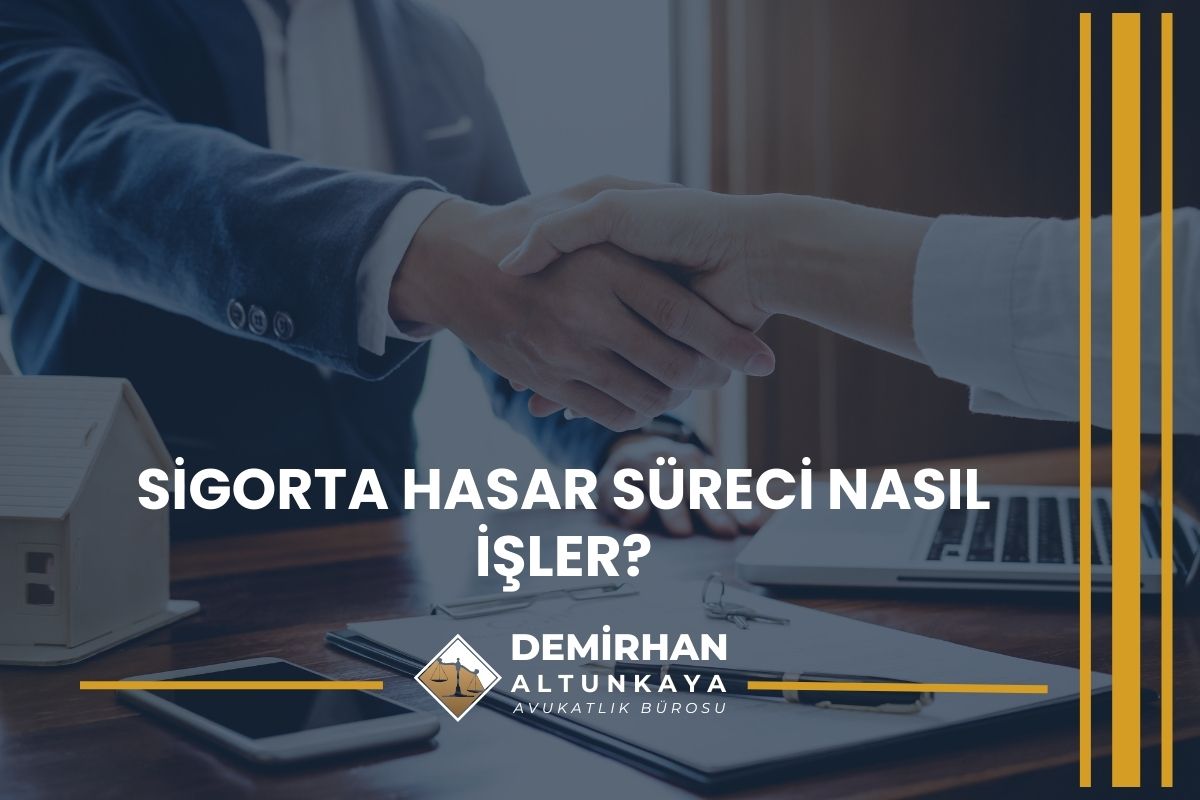 Sigorta Hasar Süreci Nasıl İşler?