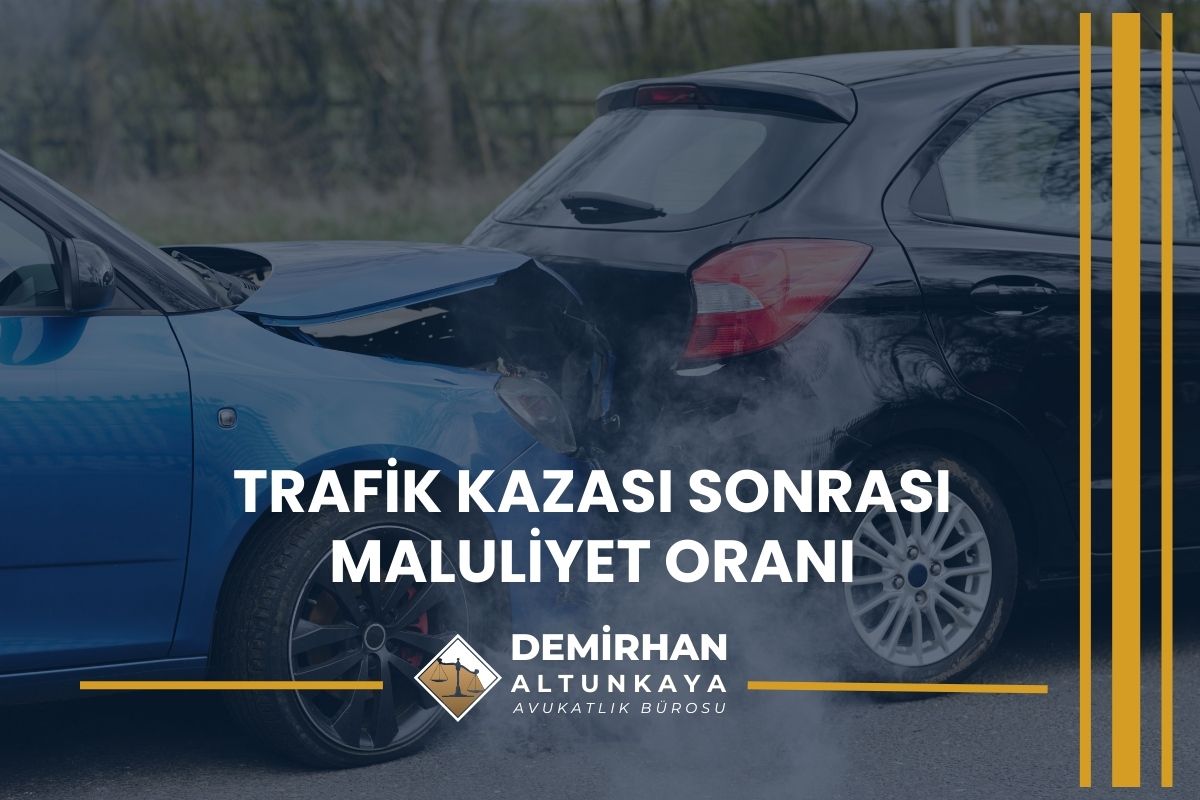 Trafik Kazası Sonrası Maluliyet Oranı