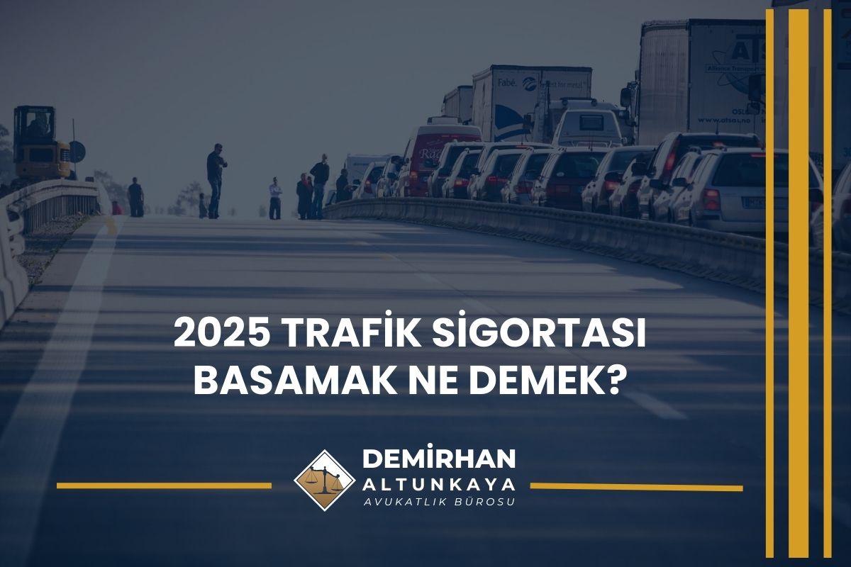 2025 Trafik Sigortası Basamak Ne Demek?
