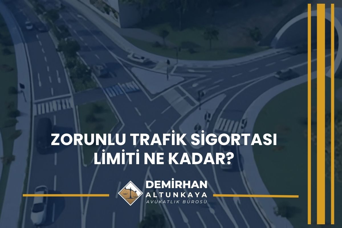 Zorunlu Trafik Sigortası Limiti Ne Kadar?