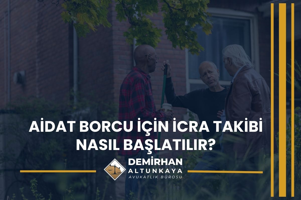 Aidat borcu için icra takibi nasıl başlatılır 2026