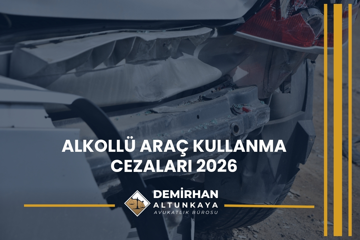 Alkollü Araç Kullanma Cezaları 2026