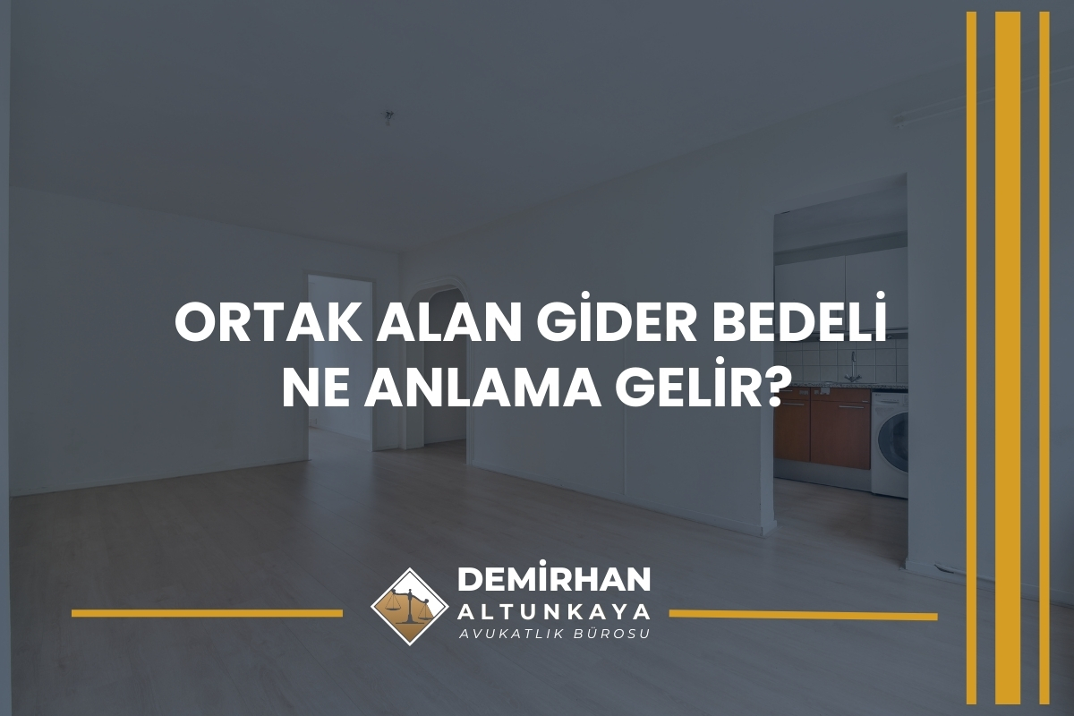 Ortak Alan Gider Bedeli Ne Anlama Gelir?