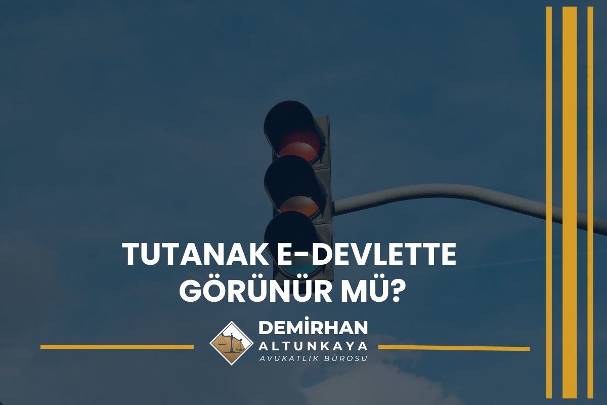 Tutanak e-Devlette Görünür mü?