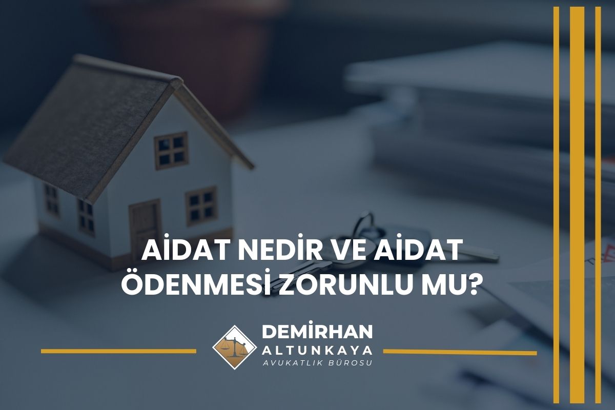 Aidat Nedir ve Aidat Ödenmesi Zorunlu mu?