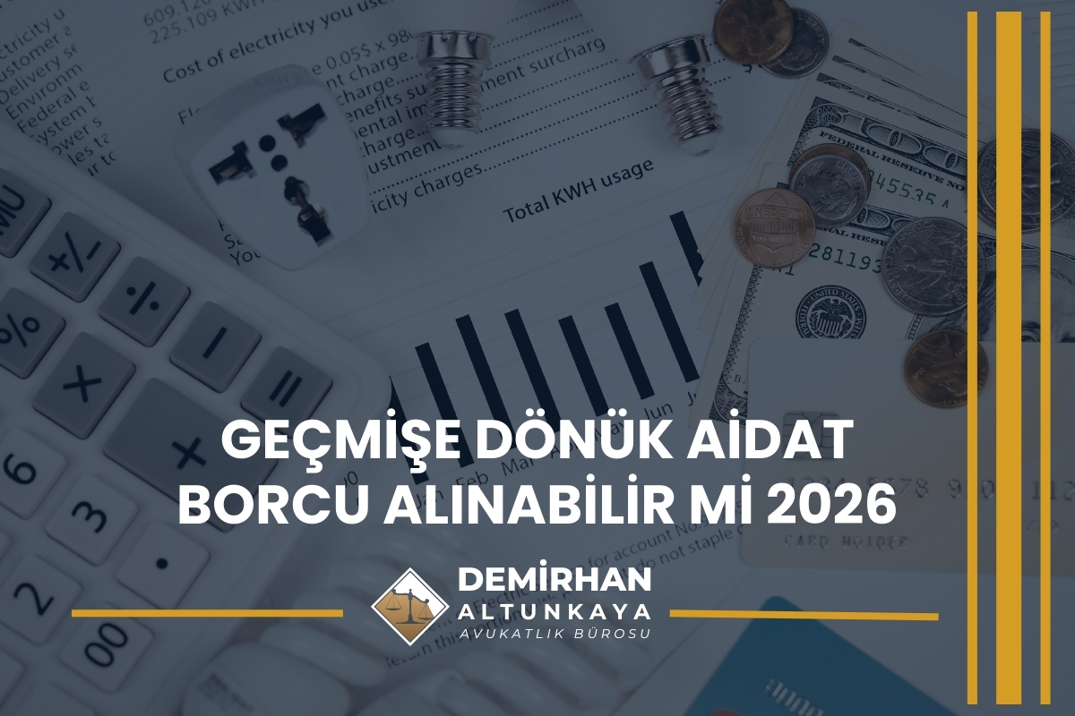 Geçmişe Dönük Aidat Borcu Alınabilir mi 2026