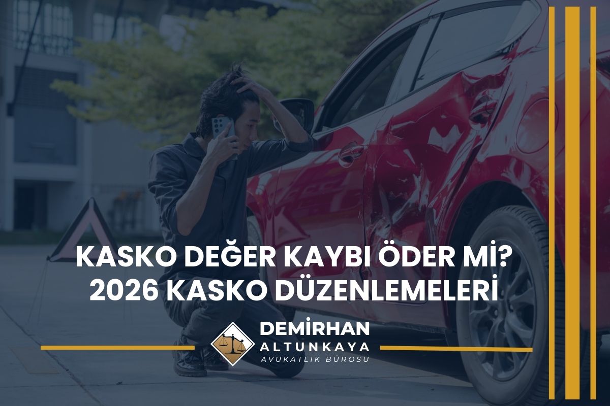 Kasko Değer Kaybı Öder mi? 2026 Kasko Düzenlemeleri