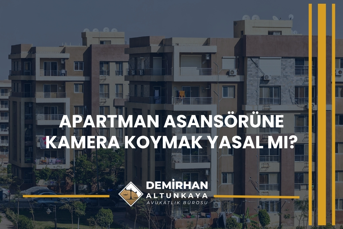 Apartman Asansörüne Kamera Koymak Yasal mı?