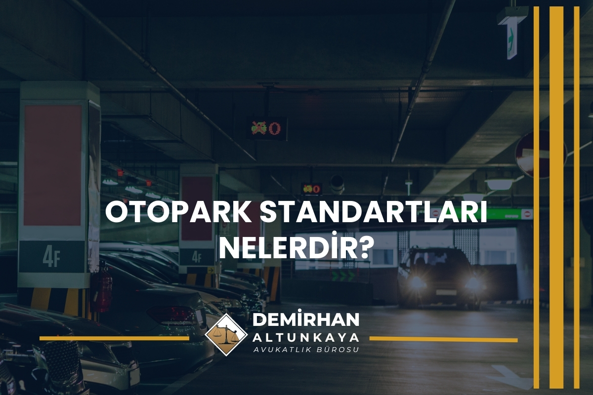 Otopark Standartları Nelerdir?